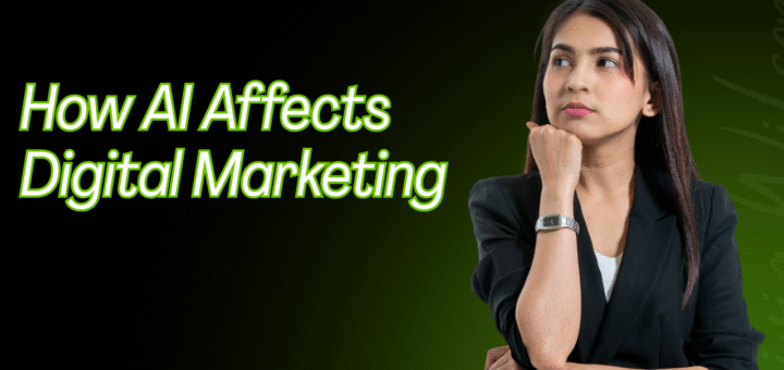 AI Affects Digital Marketing